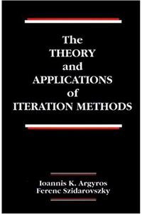 Theory and Applications of Iteration Methods