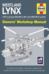 Westland Lynx 1976 to Present (Has Mk 2, Mk 3 and Hma Mk 8 Models)