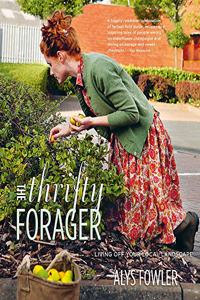 Thrifty Forager: Living off your local landscape