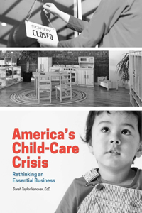 America's Child-Care Crisis