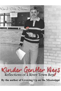 Kinder, Gentler Ways: A River Town Boy's Reflections