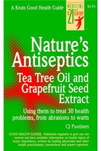 Nature's Antiseptics: Tea Tree Oil and Grapefruit Seed Extract