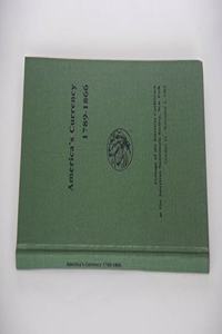 America's Currency, 1789-1866