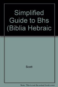 Simplified Guide to Bhs (Biblia Hebraic