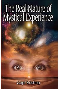 Real Nature of Mystical Experience