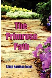The Primrose Path