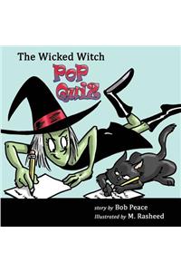 The Wicked Witch Pop Quiz