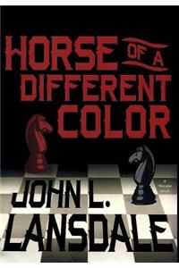 Horse of a Different Color