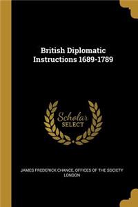 British Diplomatic Instructions 1689-1789