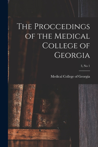 The Proccedings of the Medical College of Georgia; 3, no 1
