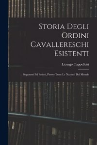 Storia Degli Ordini Cavallereschi Esistenti