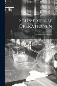 Schmerzlose Operationen