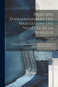 Principes D'assainissement Des Habitations Des Villes Et De La Banlieue