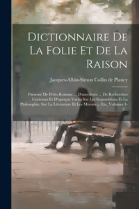 Dictionnaire De La Folie Et De La Raison