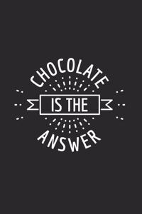 Chocolate Is The Answer