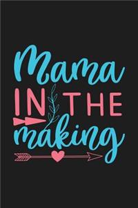 Mama In the Making