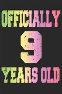 Officially 9 Years Old