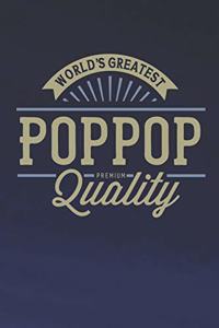 World's Greatest Poppop Premium Quality
