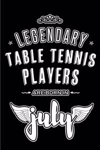 Legendary Table Tennis Players are born in July