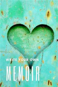 Write Your Own Memoir