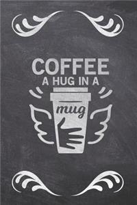 Coffee A Hug In A Mug