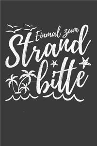 Einmal zum Strand bitte!