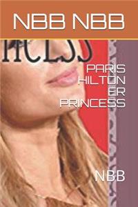 Paris Hilton Er Princess