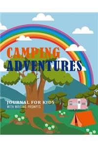 Camping Adventures Journal For Kids With Writing Prompts