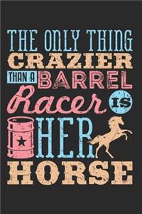 The Only Thing Crazier Than a Barrel Racer Is Her Horse