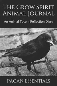 The Crow Spirit Animal Journal