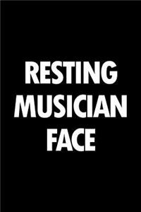 Resting Musician Face