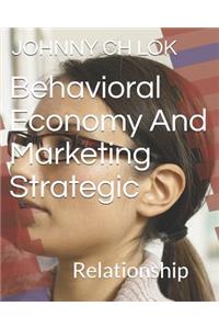 Behavioral Economy And Marketing Strategic