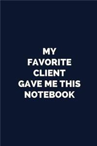 My Favorite Client Gave Me This Notebook