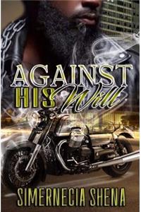 Against His Will