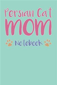Persian Cat Mom Composition Notebook of Cat Lover Journal