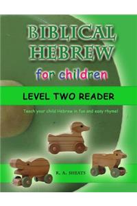 Biblical Hebrew for Children Level Two Reader