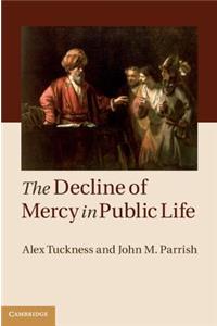 Decline of Mercy in Public Life