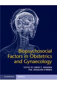 Biopsychosocial Factors in Obstetrics and Gynaecology