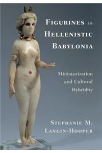 Figurines in Hellenistic Babylonia