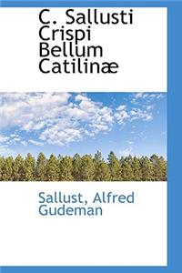 C. Sallusti Crispi Bellum Catilin