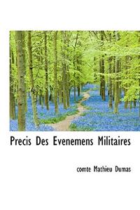 Precis Des Evenemens Militaires