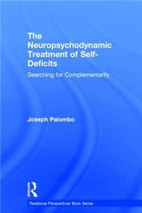 Neuropsychodynamic Treatment of Self-Deficits