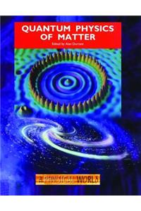Quantum Physics of Matter