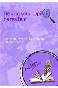 Helping Your Pupils to be Resilient