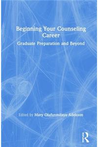 Beginning Your Counseling Career