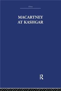 Macartney at Kashgar