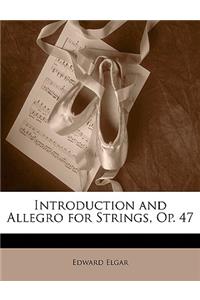 Introduction and Allegro for Strings, Op. 47