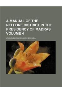 A Manual of the Nellore District in the Presidency of Madras Volume 4