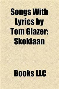 Songs with Lyrics by Tom Glazer