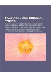 Factorial and Binomial Topics